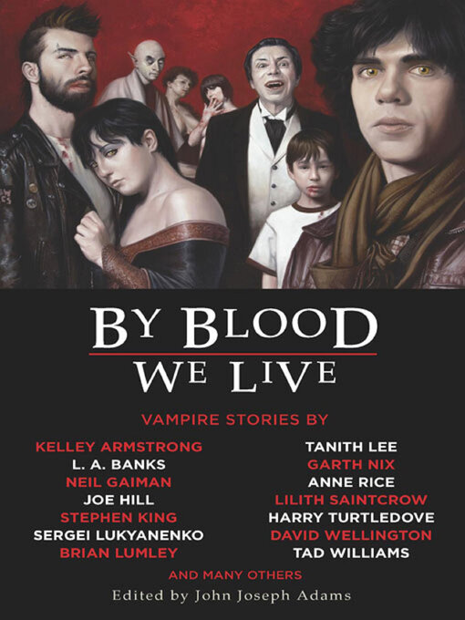 Title details for By Blood We Live by John Joseph Adams - Available